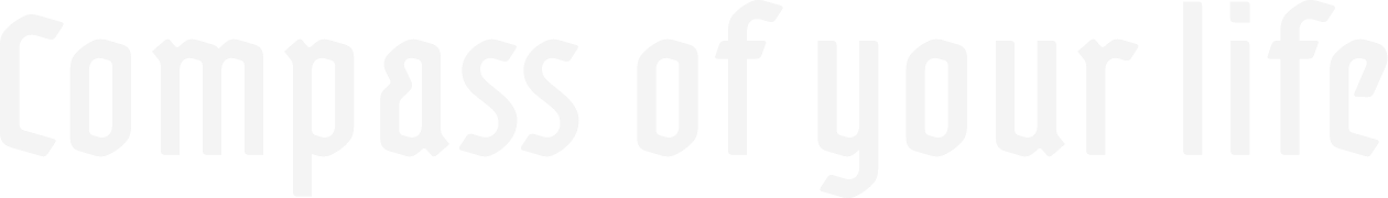 Compass of your life